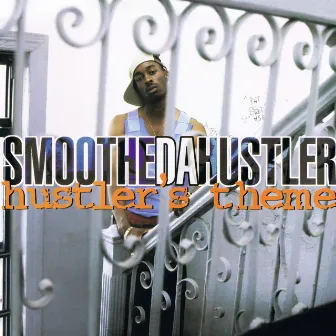 Hustler's Theme by Smoothe Da Hustler