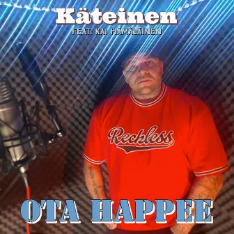 Ota happee by Käteinen