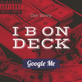 I B On Deck by Don Skinny