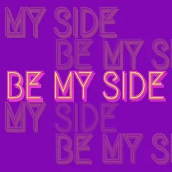 Be my side by AGILÉ