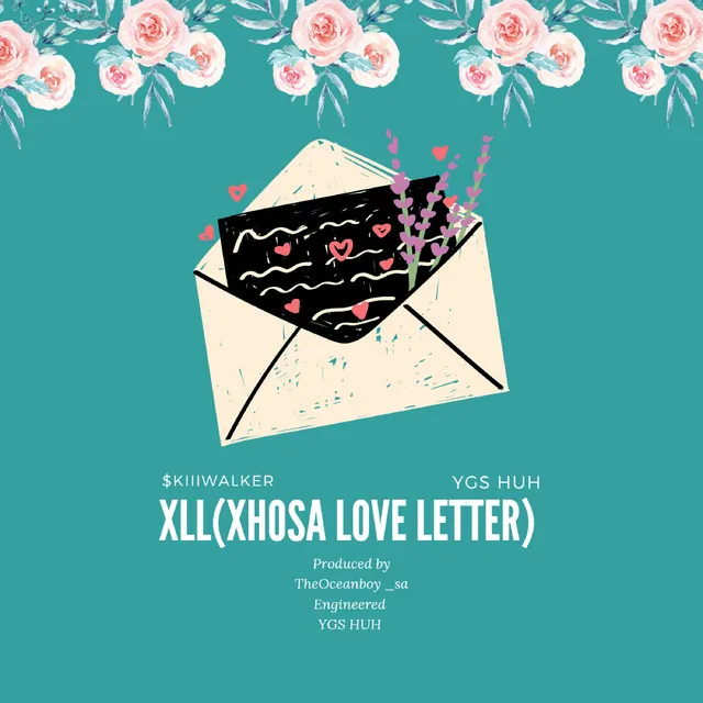 XLL (Xhosa Love Letter)