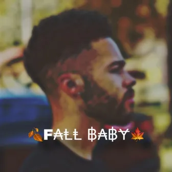 Fall Baby by Deon'dre Richard