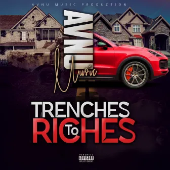 Trenches to Riches by Avnu Music