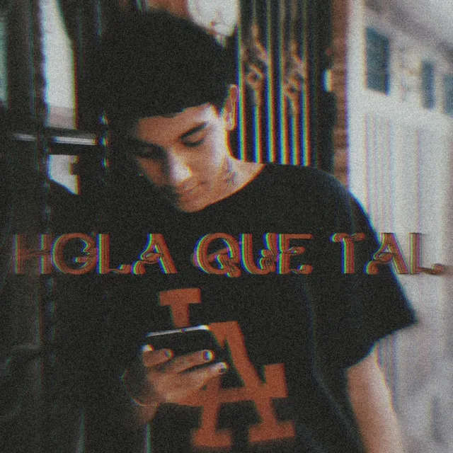 Hola Que Tal