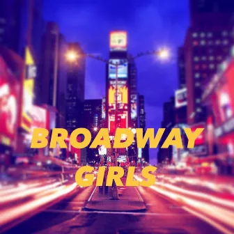 BROADWAY GIRLS by Lil Morgan