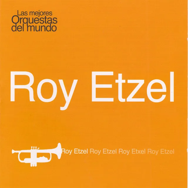 Las Mejores Orquestas del Mundo Roy Etzel