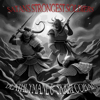 SATANS STRONGEST SOLDIERS by DeathlyMane