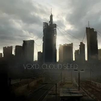 Cloud Seed by Vex'd