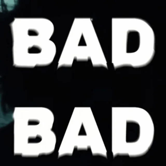 BADBAD