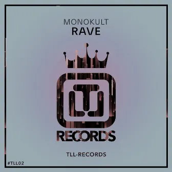 Rave by Monokult