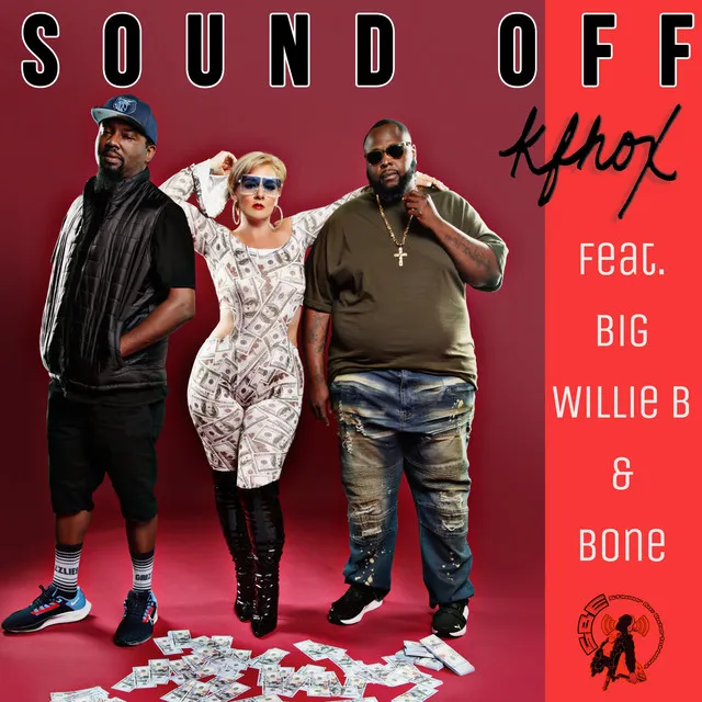 Sound Off (feat. Big Willie B & Bone) - Radio Mix