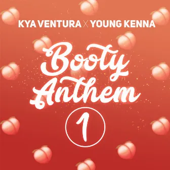 Booty Anthem 1 by Young Kenna