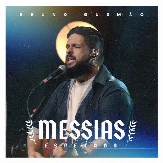 Messias Esperado by Bruno Gusmão