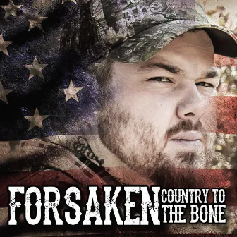 Country to the Bone by Forsaken