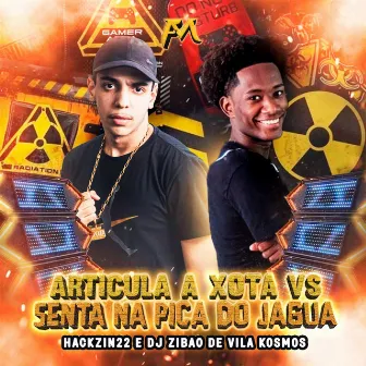 Articula a Xota Vs Senta na Pica do Jagua by DJ Zibao De Vila Kosmos