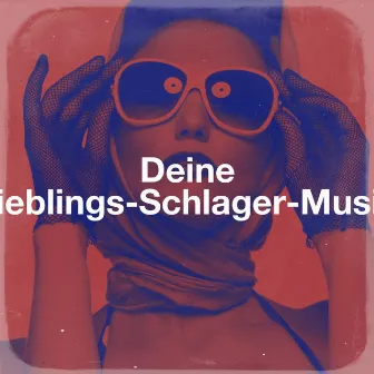 Deine Lieblings-Schlager-Musik by 