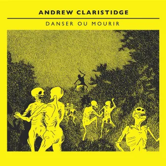 Danser ou Mourir by Andrew Claristidge