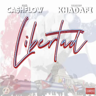 Libertad by Fidel Cashflow