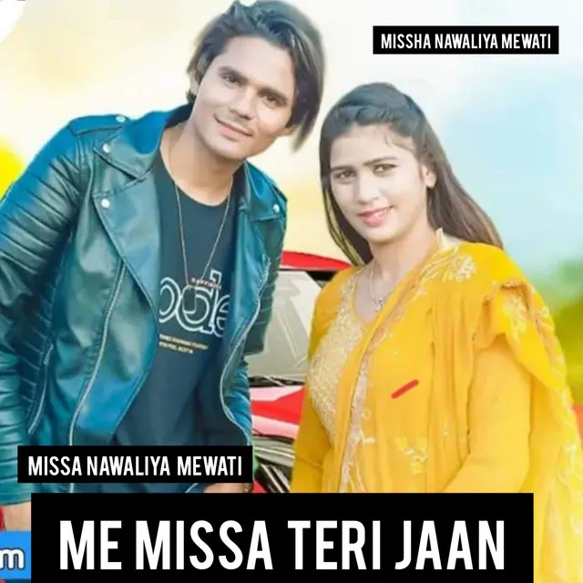 Me Missa Teri Jan - Mewati