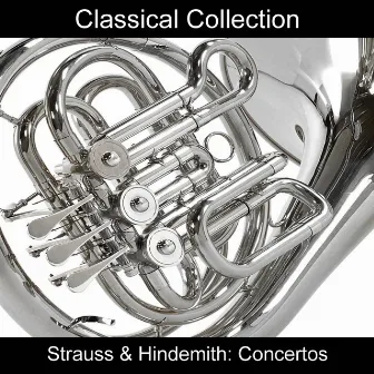 Strauss & Hindemith: Concertos by Dennis Brain