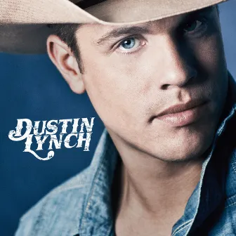 Dustin Lynch by Dustin Lynch