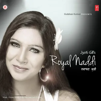 Royal Naddi by Jyoti Gill