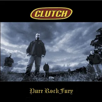 Pure Rock Fury (US Version) by Clutch