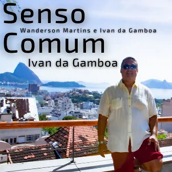 Senso Comum by Ivan da Gamboa