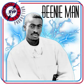 Shocking Vibes Presents: Beenie Man by Beenie Man