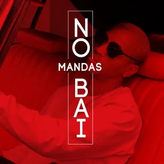 No Bai by Mandas