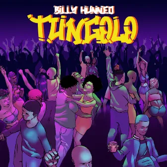 Tungolo by Billy Hunned