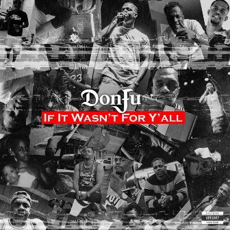 If It Wasn't For Yall by DonFu