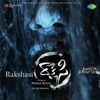 Rakshasi (Original Motion Picture Soundtrack) by Yajamanya