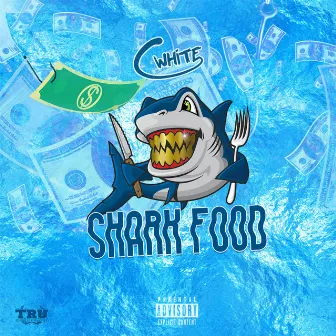 Shark Food by C. White