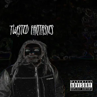 Twisted Fantasies by Rayvon Owens