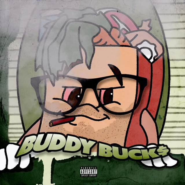 BUDDY BUCK$