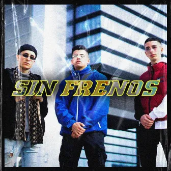 Sin Frenos by Pobre diablo y De Lontana