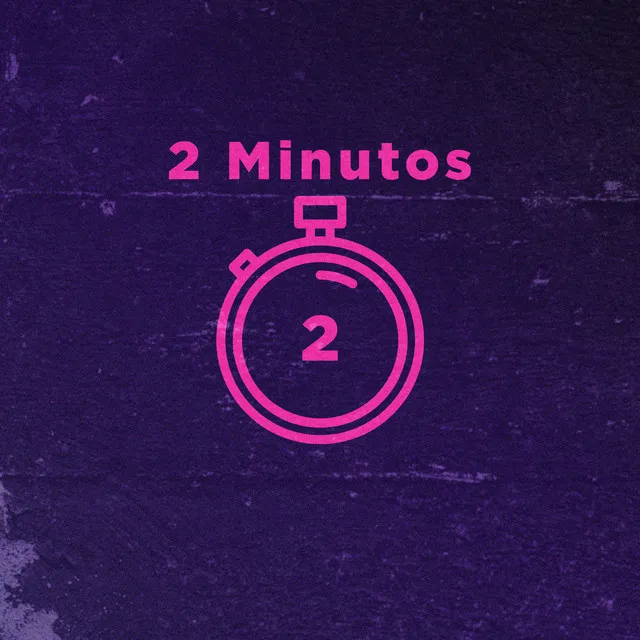 2 Minutos