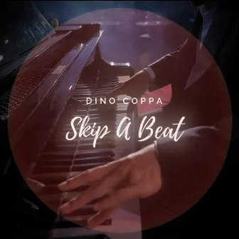 Skip A Beat by Dino Coppa