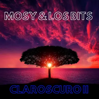 Claroscuro II by Mosy y Los Bits