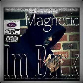 I'm Back by Magnetic