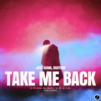 Take Me Back by BadTune