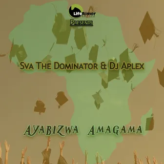 Ayabizwa Amagama by Sva The Dominator