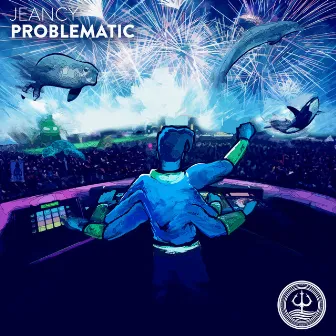 Problematic by Jeancy