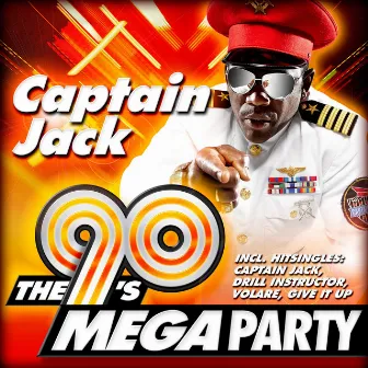 The 90's Mega Party by Captain Jack