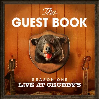 The Guest Book, Season 1: Live at Chubby's by honeyhoney