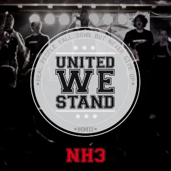 United we stand - EP (Real People Fall Down But We Never Give Up) by NH3