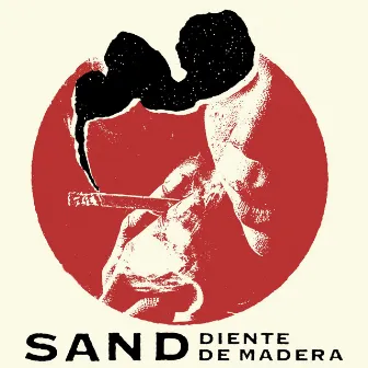 Sand by Diente De Madera