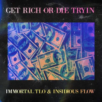 Get Rich Or Die Tryin' by Immortal TLO