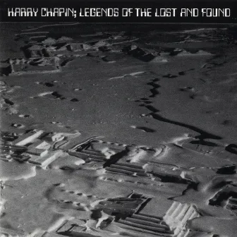 Legends of the Lost and Found / New Greatest Stories Live by Harry Chapin